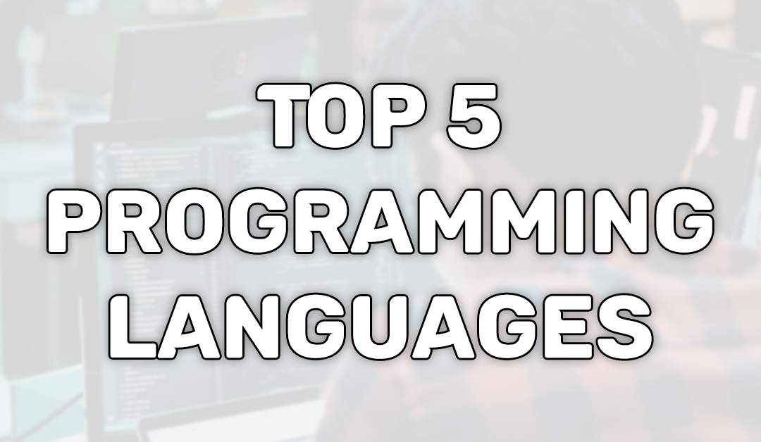 Top 5 Programming Languages You Should Learn