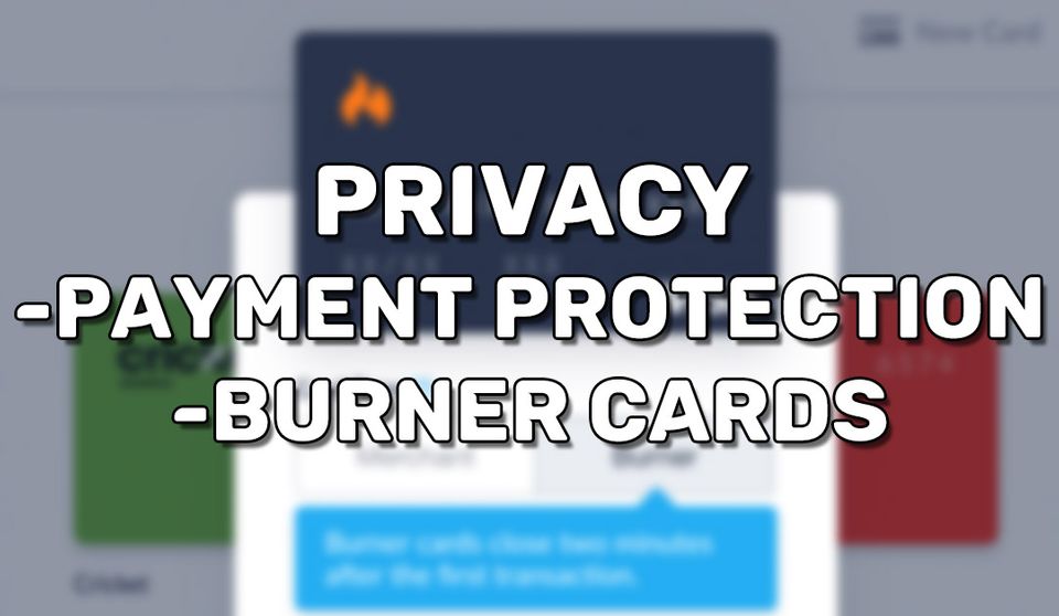 Burner Debit Cards and Protection with the "Privacy" App