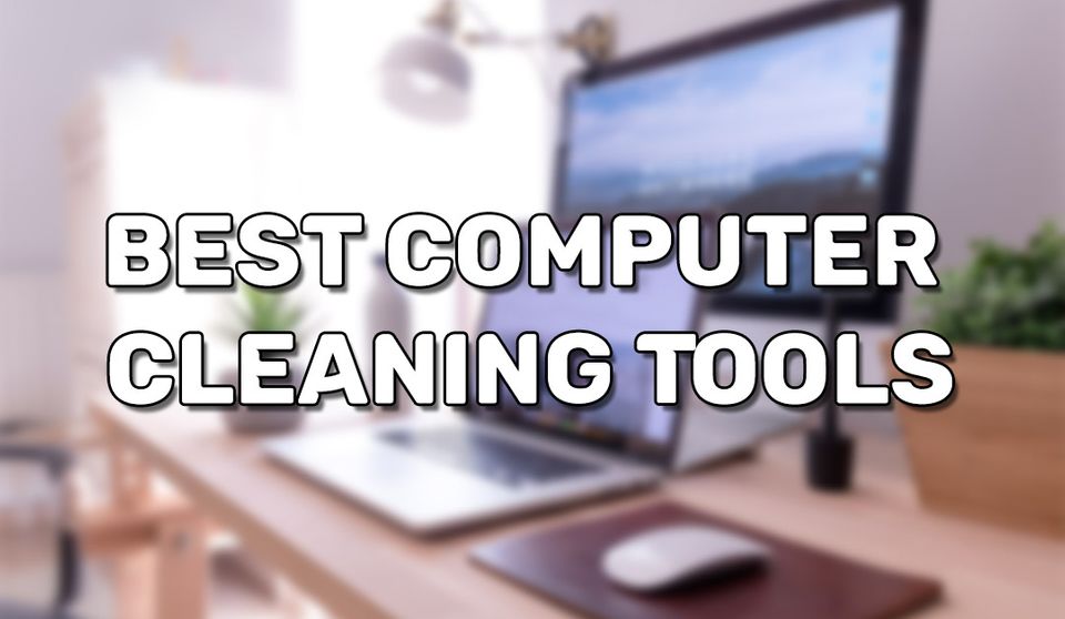 Best Computer Detailing Tools