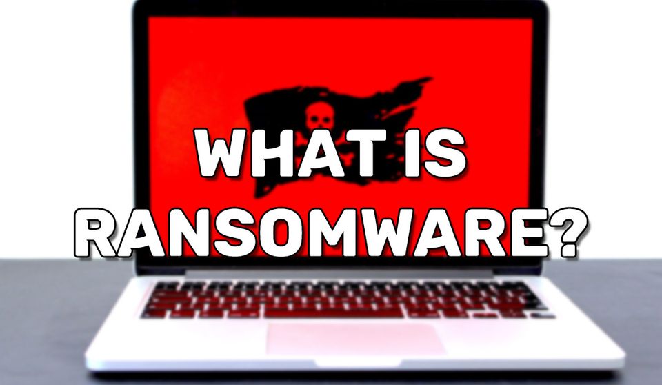 What is Ransomware?